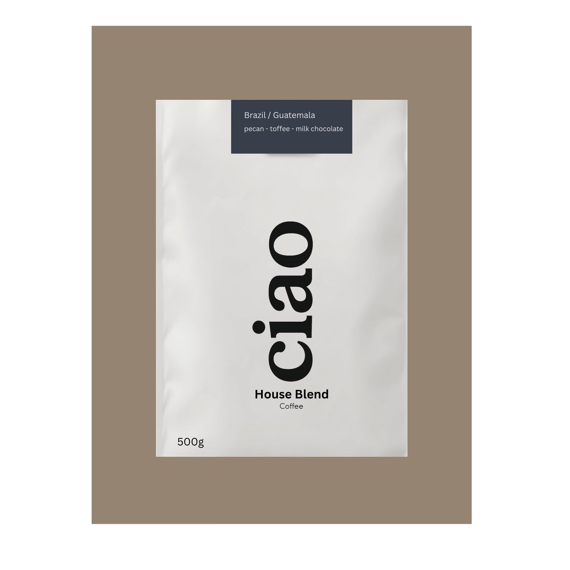 Say Ciao Coffee House Blend 500g bag with tasting notes of pecan, toffee, and milk chocolate.