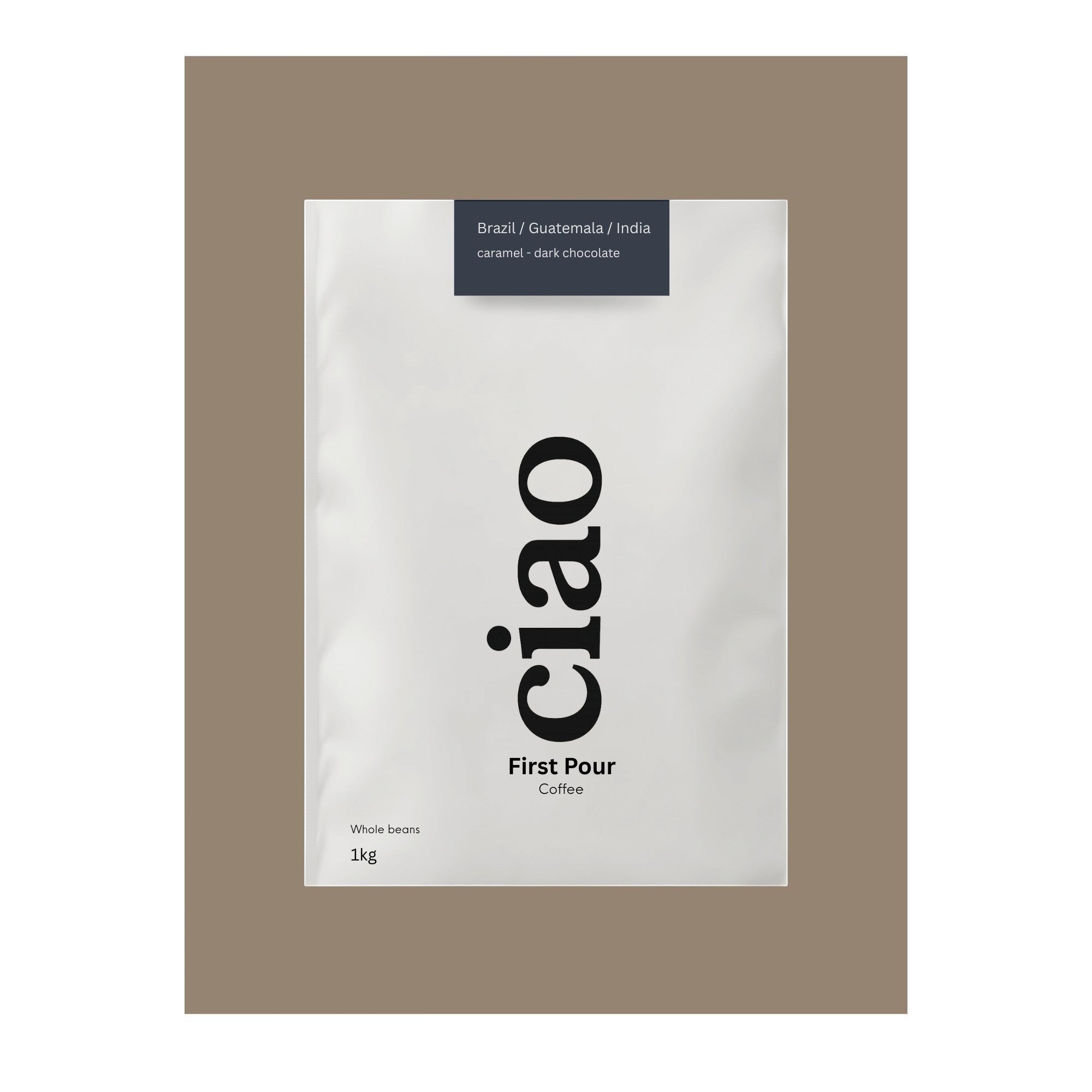 Say Ciao Coffee First Pour whole bean coffee bag, medium roast with caramel and dark chocolate notes.