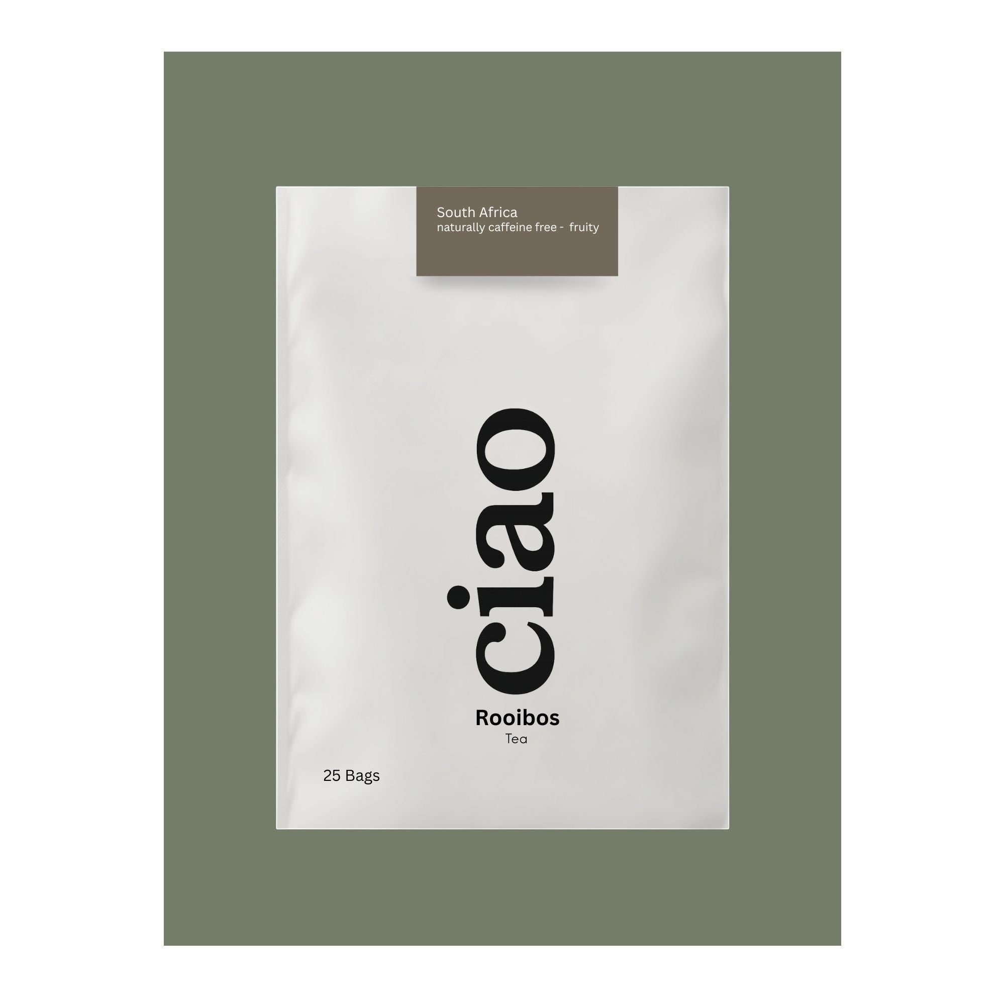 Say Ciao Coffee Rooibos tea bag packaging, white with black text, 25 bags, naturally caffeine-free and fruity.