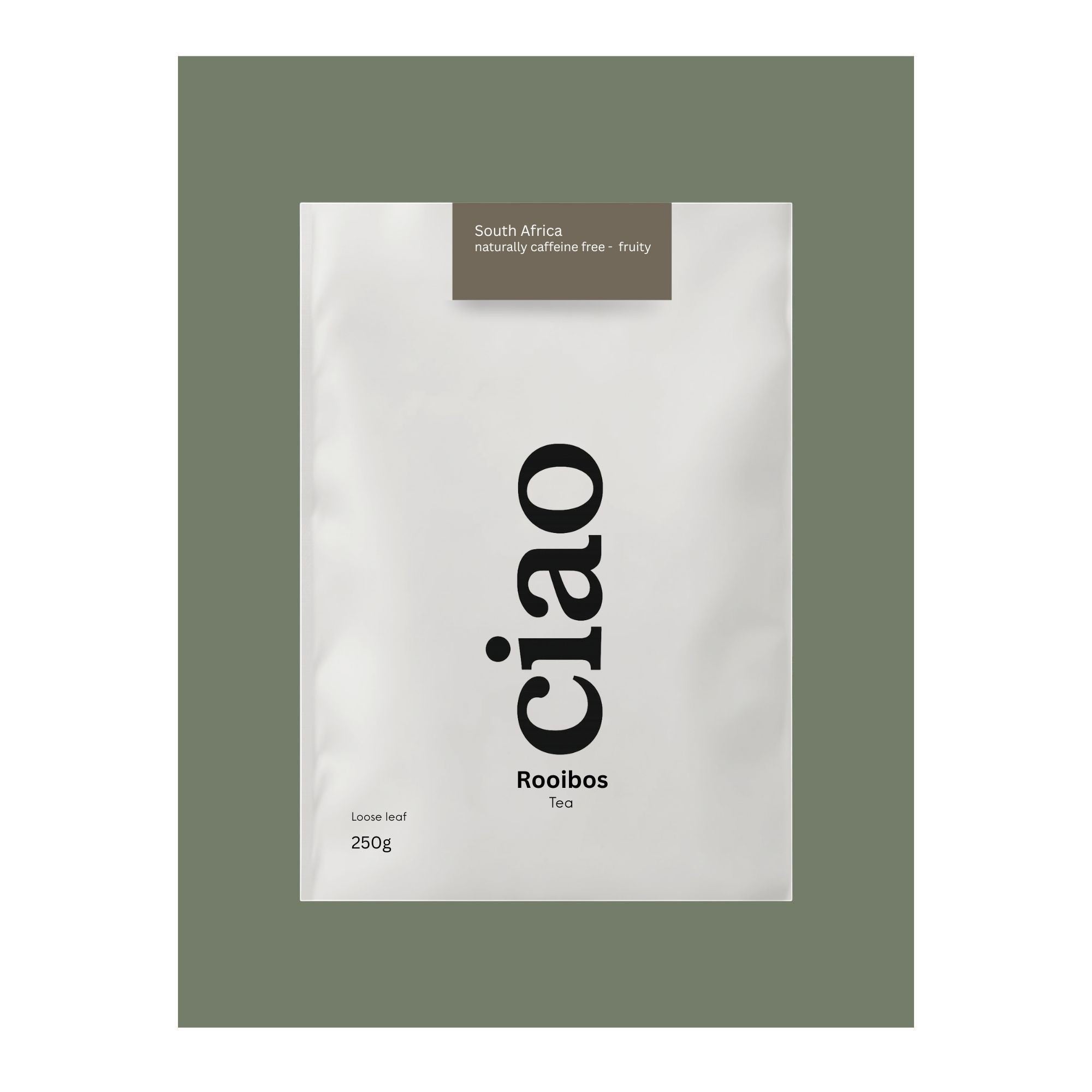 Say Ciao Coffee Rooibos loose leaf tea, 250g bag. Naturally caffeine-free with a sweet, nutty flavour from South Africa.