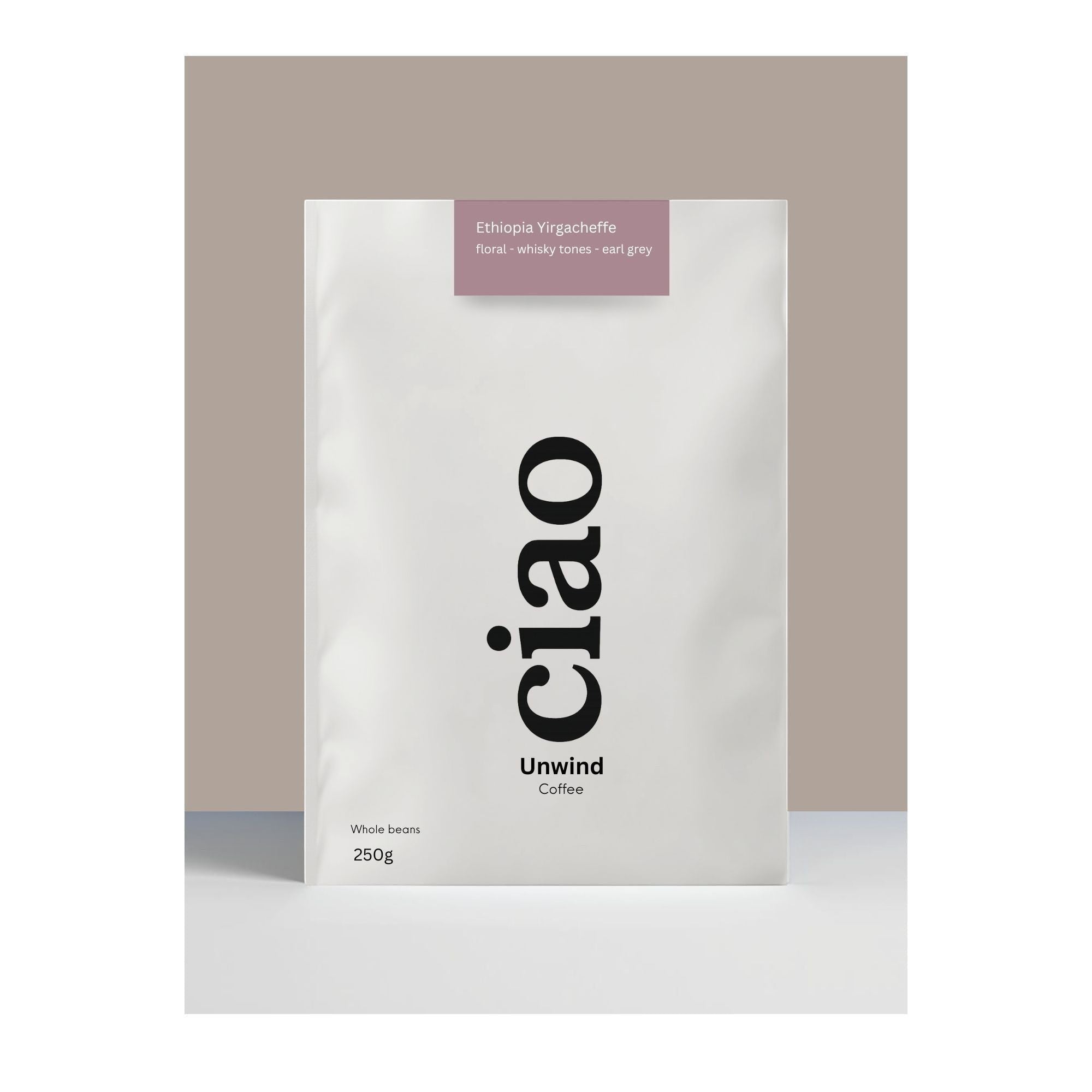 Say Ciao Coffee Unwind whole bean coffee bag from Ethiopia Yirgacheffe with floral, whisky and Earl Grey notes.